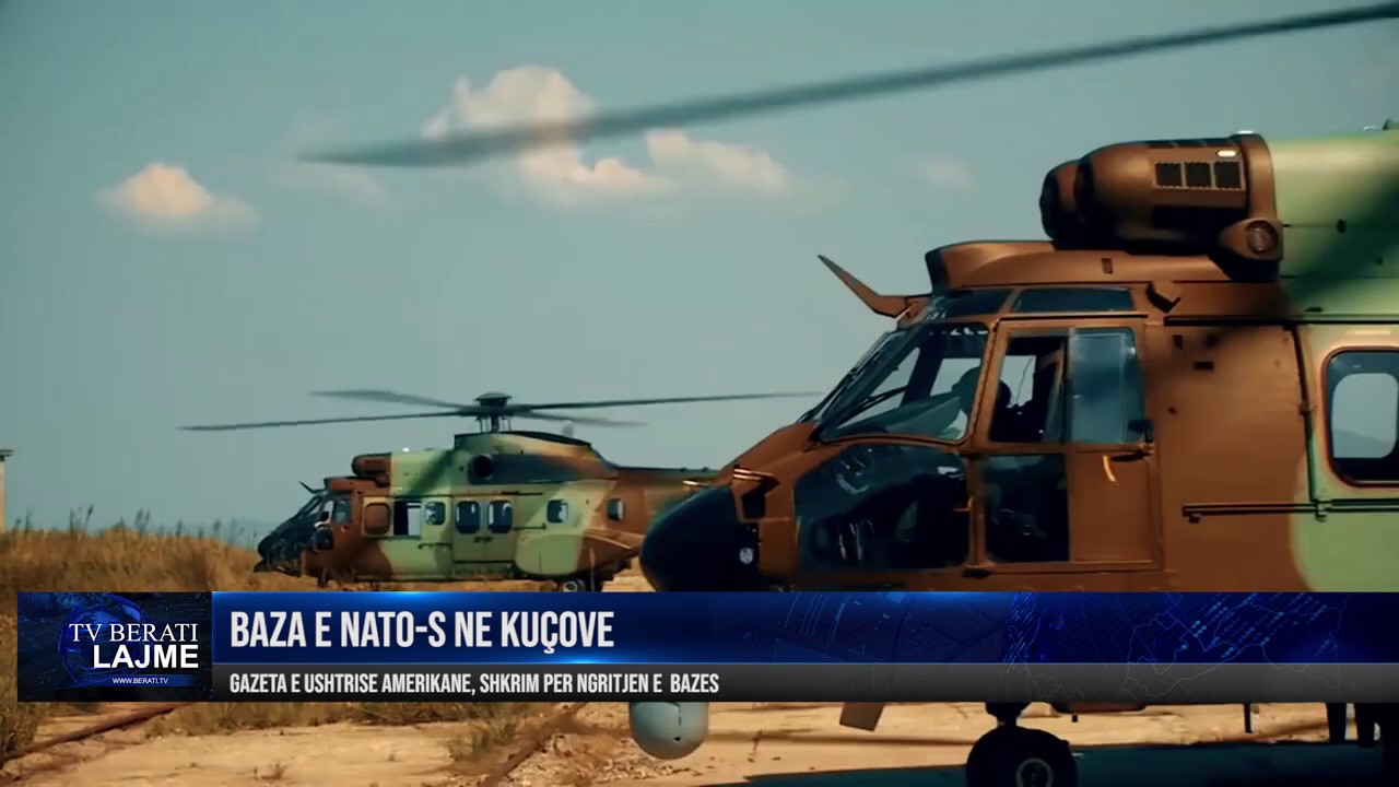 Gazeta e ushtrisë amerikane: Pse po ngrihet baza e NATO-s në Kuçovë