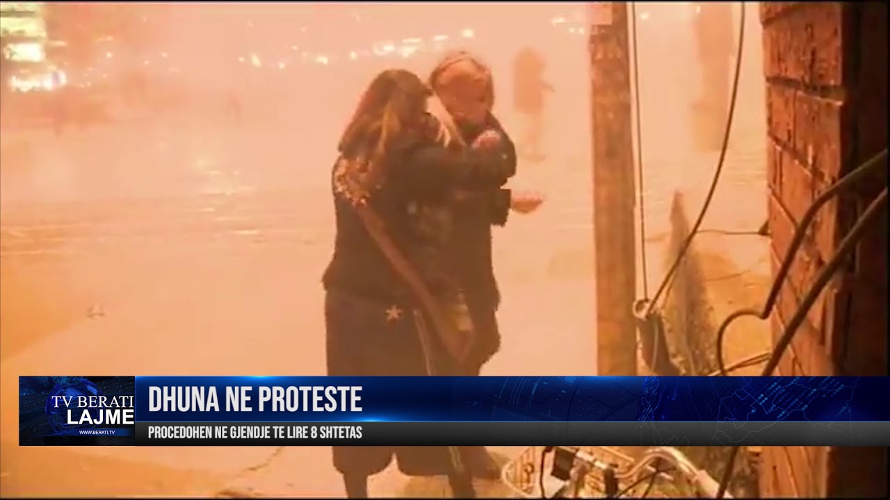 DHUNA NE PROTESTE : PROCEDOHEN NE GJENDJE TE LIRE 8 SHTETAS