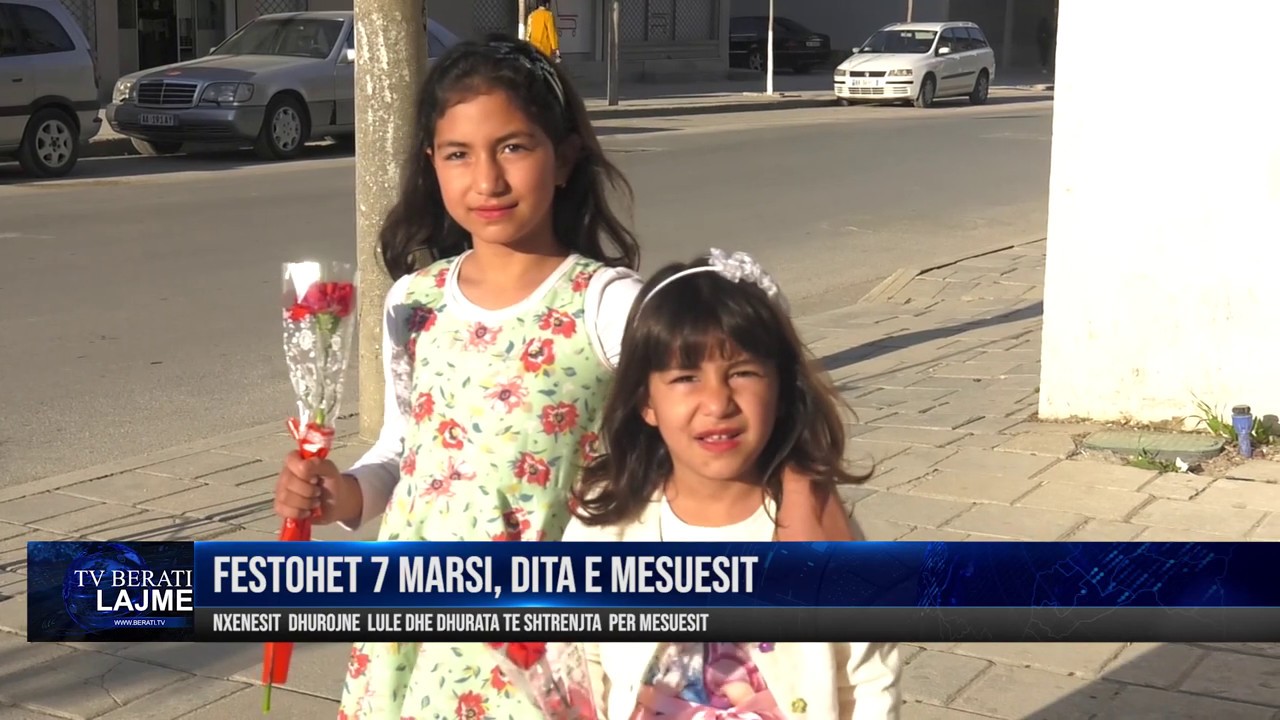 BERAT, FESTOHET 7 MARSI – DITA E MESUESIT