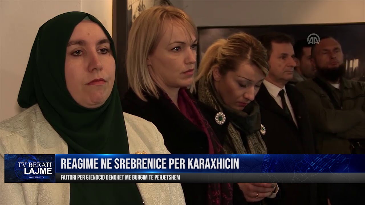 Reagime në Srebrenicë ndaj aktvendimit për Karaxhiçin: Duhet dënuar vepra e tij