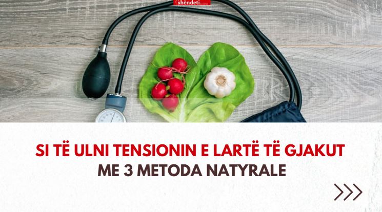 VIDEO/ Tri kura natyrale, për tensionin e lartë të gjakut